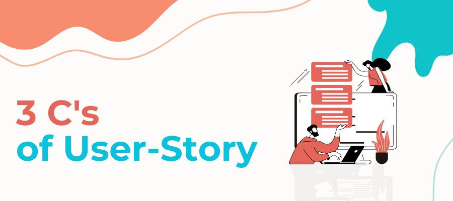 3 C’s of User Story