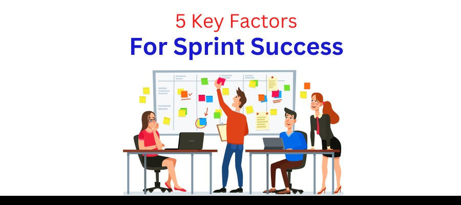 5 Key Factors For Sprint Success