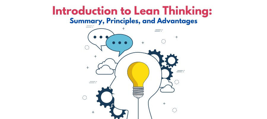 Introduction to Lean Thinking Summary, Principles, and Advantages