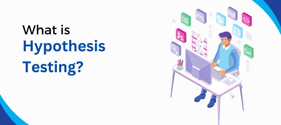 What is Hypothesis Testing