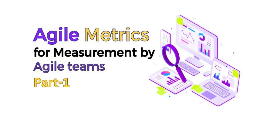 Unleashing Agile Metrics Part 1 of 2: A Guide for Scrum Masters and Product Owners