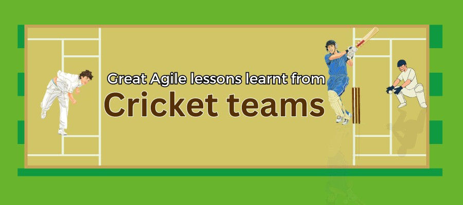 Great Agile lessons learnt from Cricket teams