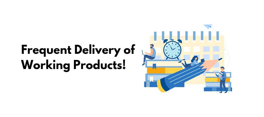 Agile Principle #3: Frequent Delivery of Working Products!