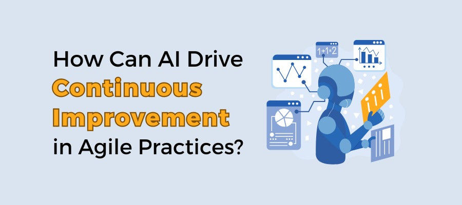 How Can AI Drive Continuous Improvement in Agile Practices?