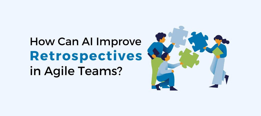 How Can AI Improve Retrospectives in Agile Teams?