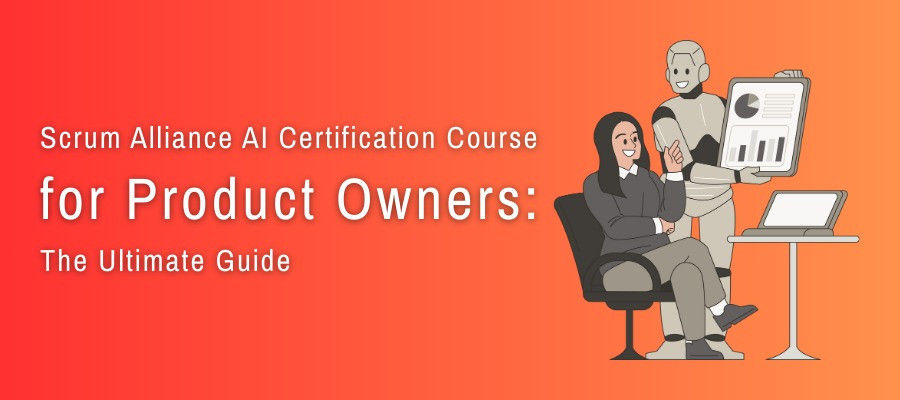 Scrum Alliance AI Certification Course for Product Owners: The Ultimate Guide