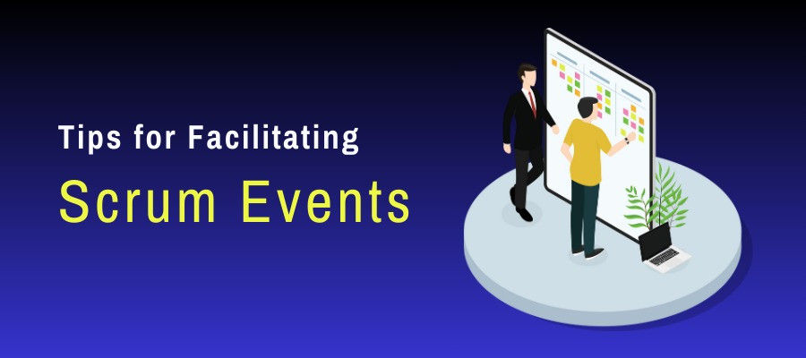 Tips for Facilitating Scrum Events