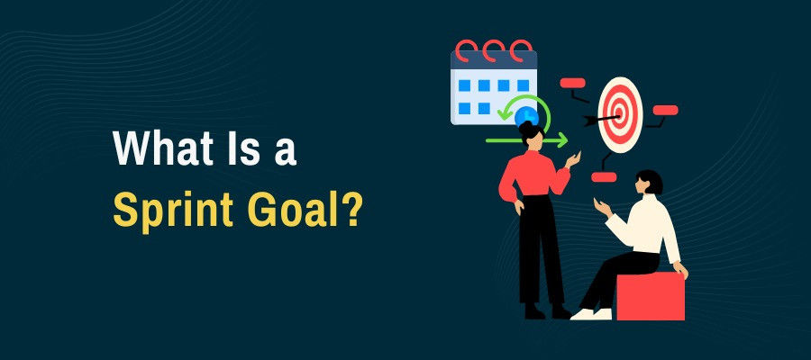 What Is a Sprint Goal?