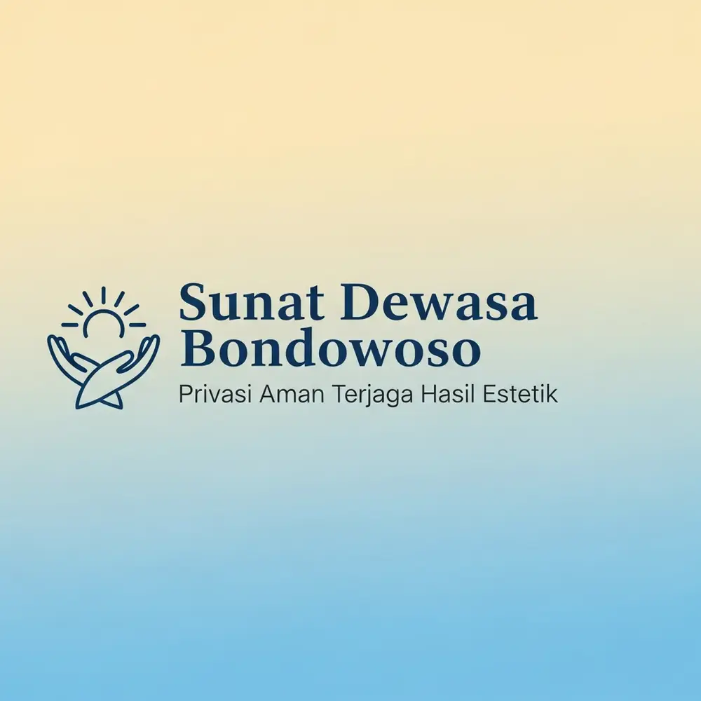 Gambar blog: Sunat Dewasa Bondowoso Privasi Aman Terjaga Hasil Estetik