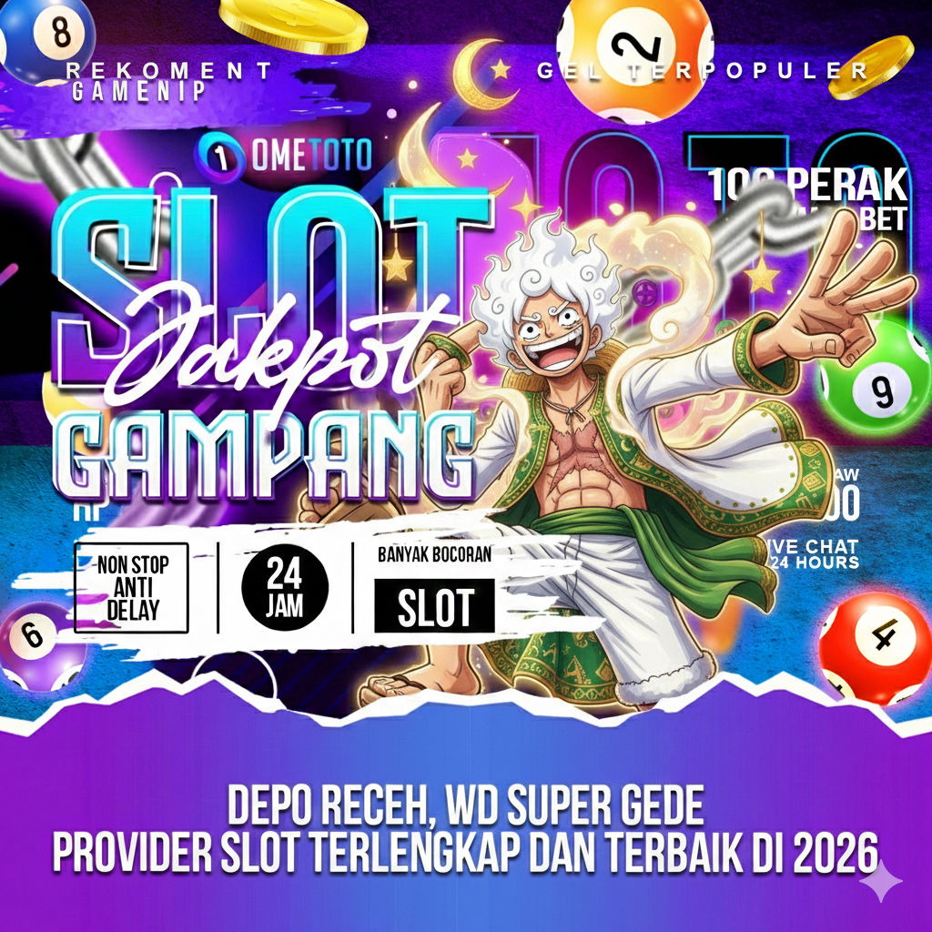 OMETOTO # Wawasan dan panduan bermain game online resmi new member 50%