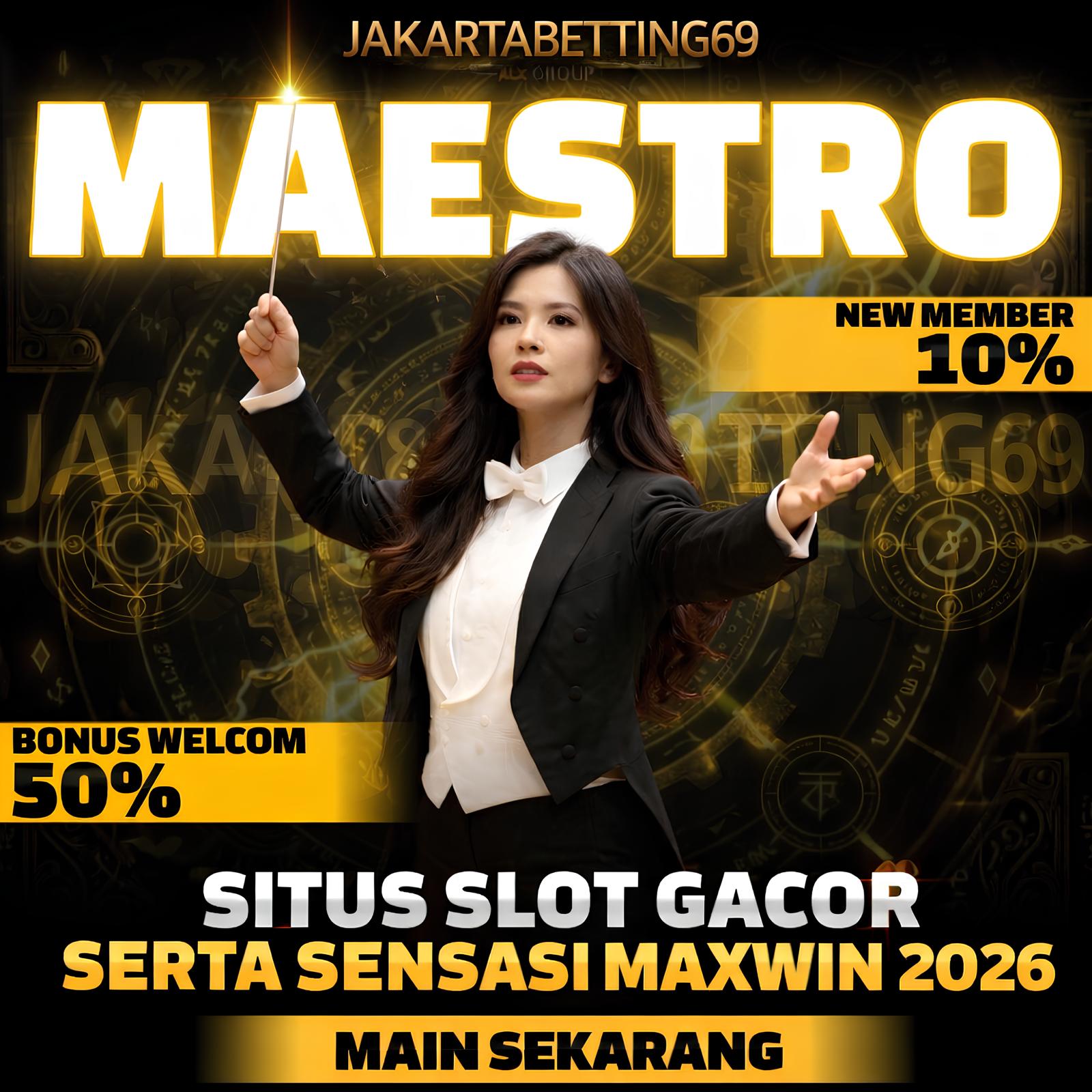 JAKARTABETTING69 🪄 Maestro Slot Gacor Online serta Bandar RTP Jakarta Layanan VVIP