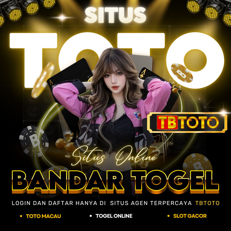 DAFTAR TBTOTO || Aturan Main Situs Togel Online & Sentral Toto Bandar Legal Peringkat #1
