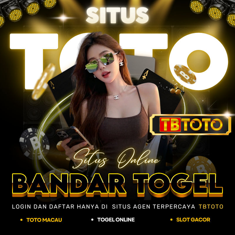 TBTOTO 💎 ARENA BANDAR TOTO TOGEL KOMPLIT & SITUS TOGEL 4D ONLINE PALING AMANAH