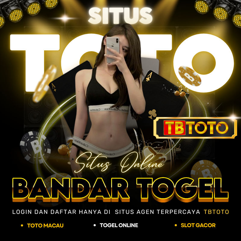 TBTOTO 💎 Bandar Toto Online Terpercaya & Situs Toto Resmi 4D, Amanah & Bayaran Tercepat!