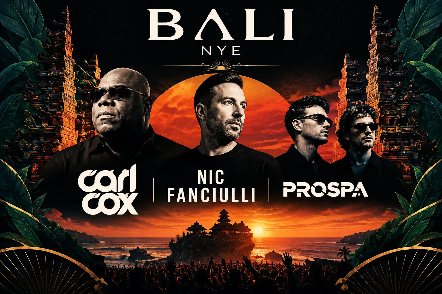 Carl Cox, Nic Fanciulli & Prospa NYE 2027