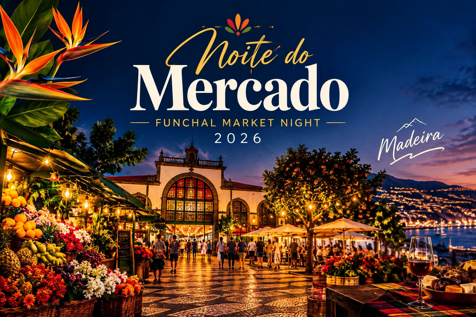 Noite do Mercado — Funchal Market Night 2026