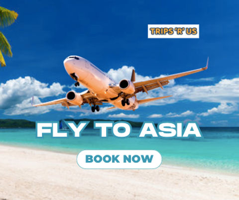 Fly to Asia