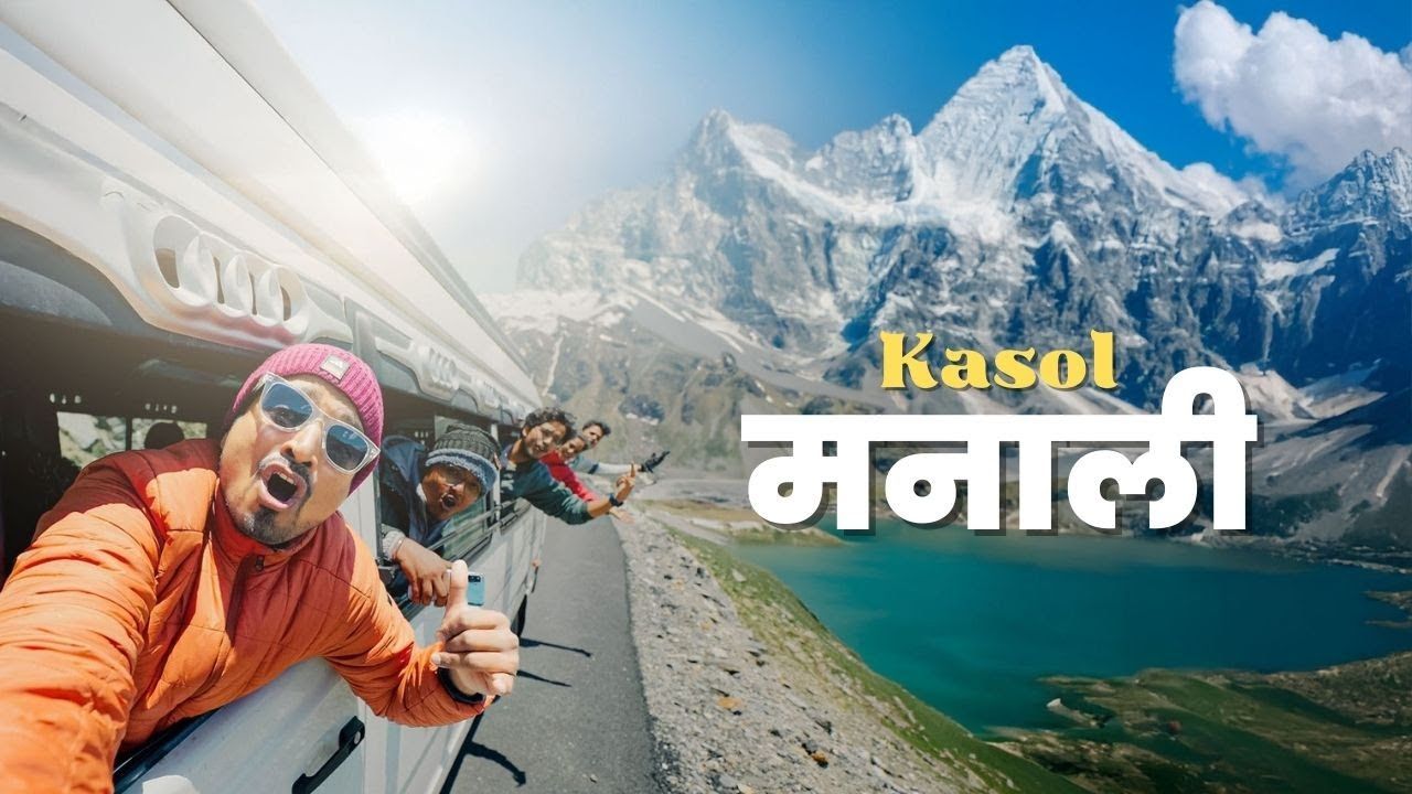 Kasol-Kheerganga Tour By JKV Travel