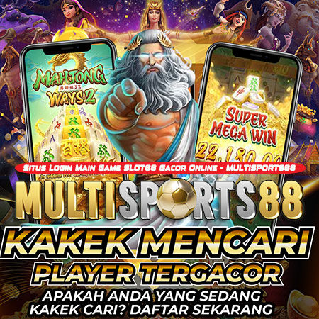 Situs Login Main Game SLOT88 Gacor Online - MULTISPORTS88