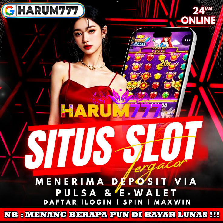 HARUM777 | Arena Situs Slot Online & Link Gacor Hari Ini Kredibilitas No #1