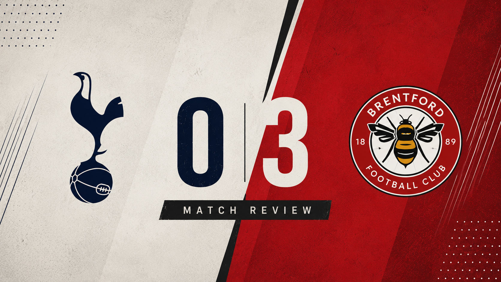 Brentford 3-0 Tottenham: Match Review, Goals & Key Takeaways