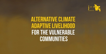 Alternative Climate Adaptive Livelihood for the Vulnerable Communities