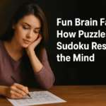 Fun Brain Facts: How Puzzles Like Sudoku and Word Games Reshape the Mind