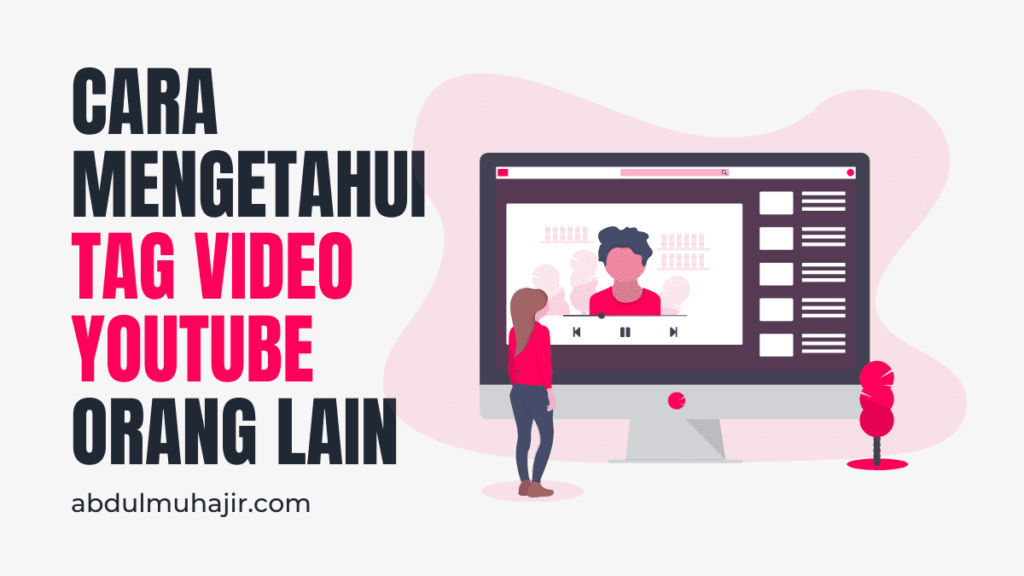 cara mengetahui tag video orang