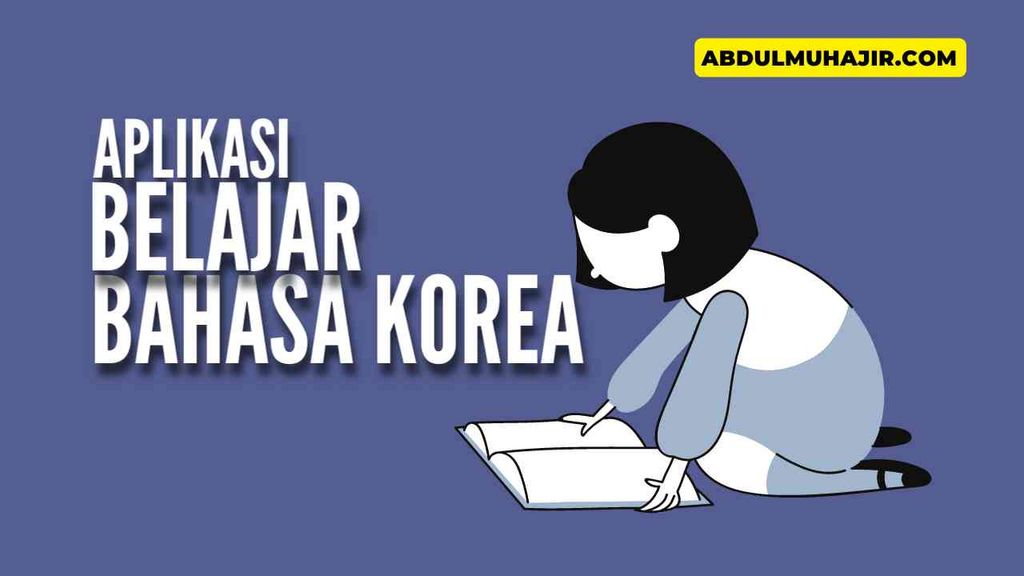 Aplikasi Belajar Bahasa Korea, Nonton Drakor Bebas Subtitle!