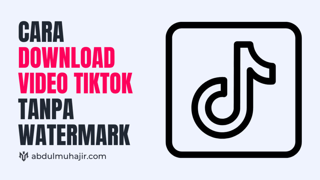 link download video tiktok tanpa watermark