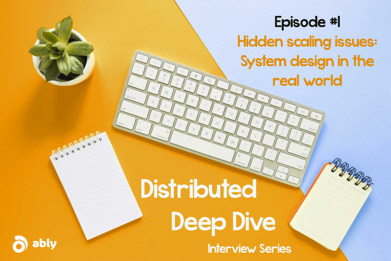 Hidden scaling issues of distributed systems - System design in the real world