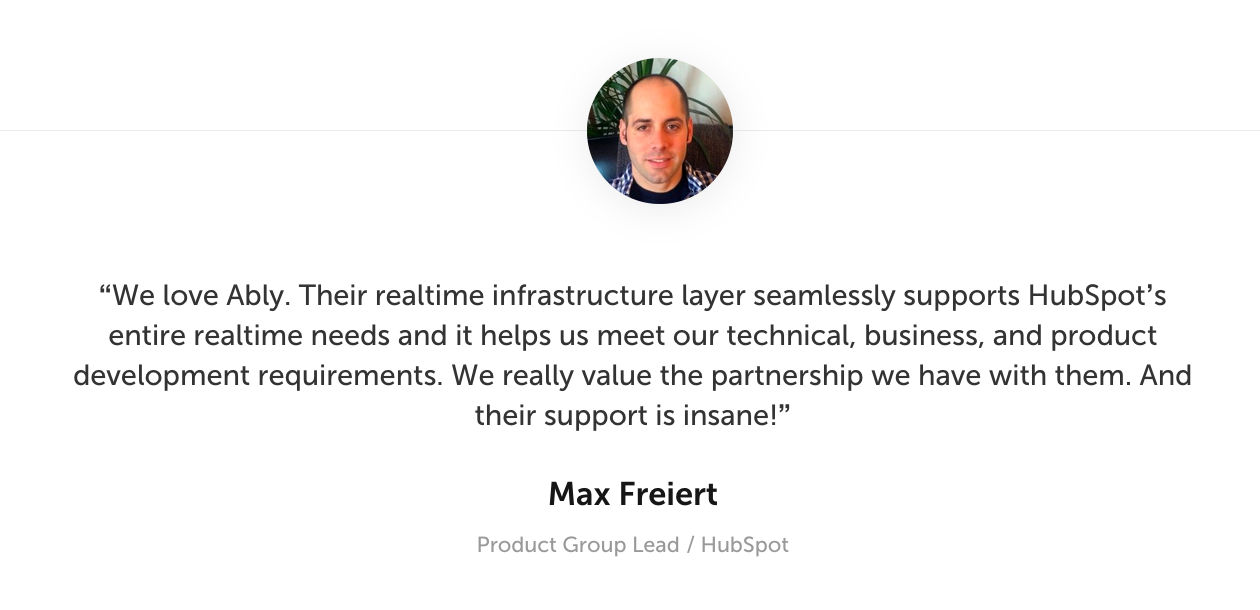 Ably testimonial from HubSpot's Product Group Lead