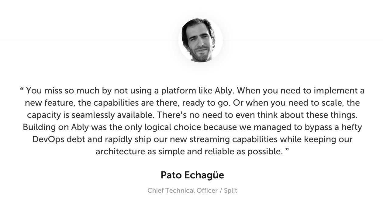 Ably testimonial from Split's CTO