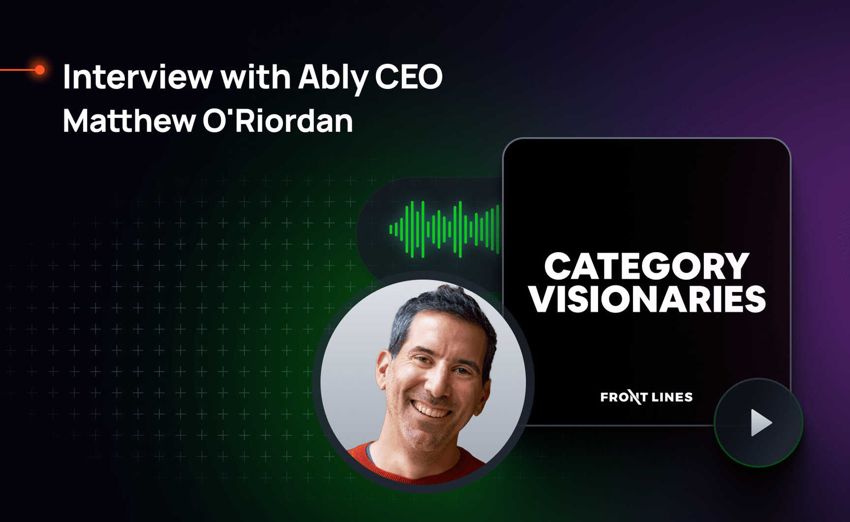 5 takeaways from Matthew O’Riordan’s chat on the Category Visionaries podcast