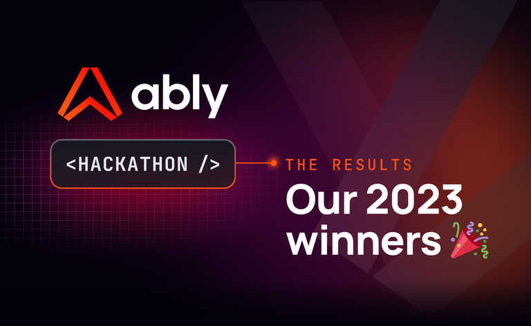 Announcing the winners of the Ably Realtime Hackathon
