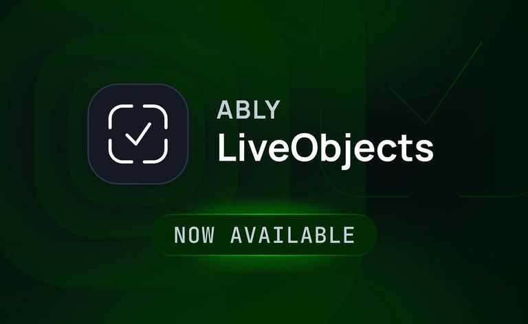 LiveObjects now available: shared state without the infrastructure overhead