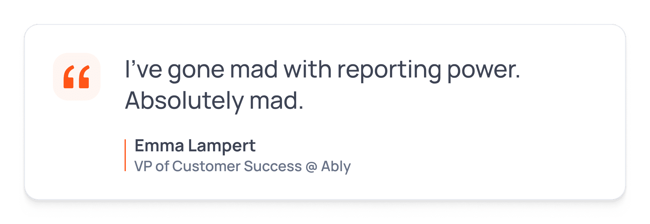 Emma Lampert, VP of Customer Success at Ably, on gaining reporting power through AI.