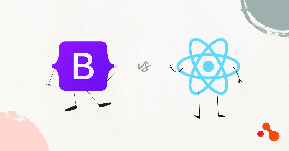 What Is The Difference Between Bootstrap and React.js?