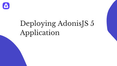 Deploying AdonisJS 5 Application