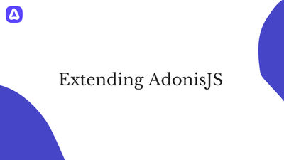 Extending AdonisJS
