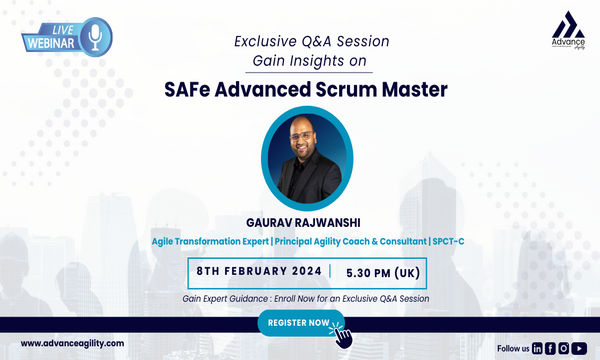 SAFe Advance Scrum Master: Q&A Session