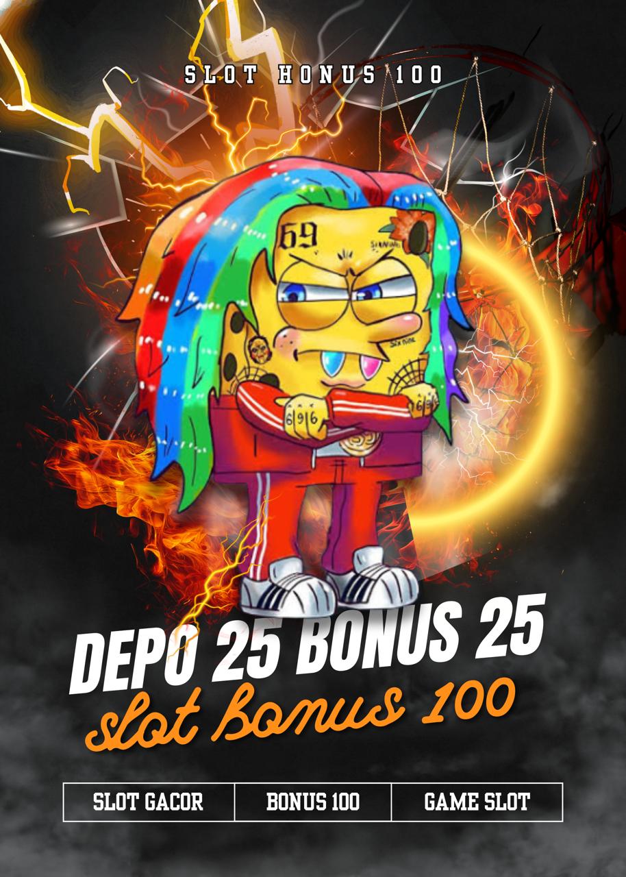 Depo 25 Bonus 25: Promo Slot Bonus 100 Situs Paling Trending yang Paling Diminati Di 2025