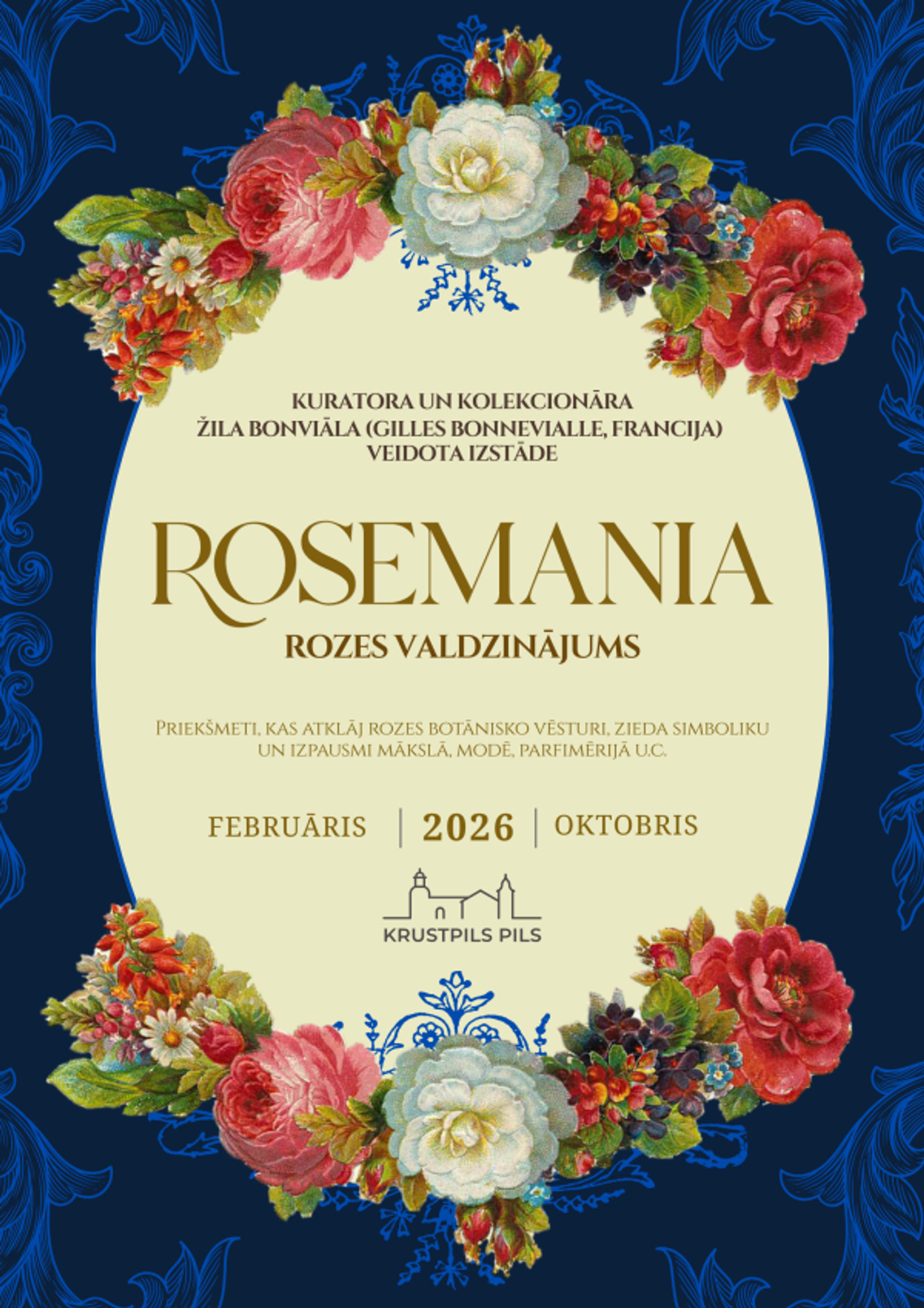 Izstāde “Rosemania/Rozes valdzinājums” Krustpils pilī