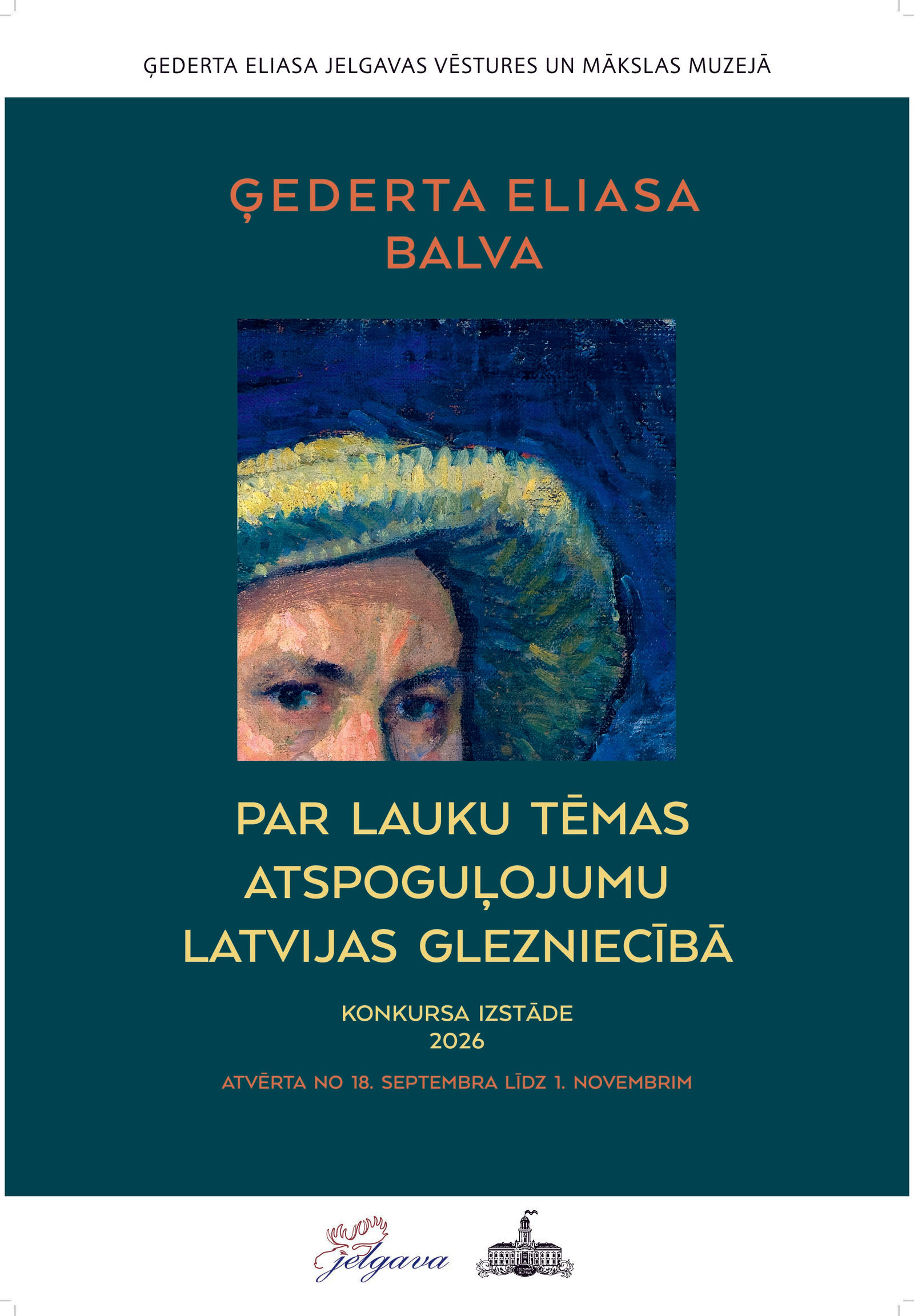 Konkursa izstāde “Ģederta Eliasa balva par lauku tēmas atspoguļojumu Latvijas glezniecībā” - Jelgava