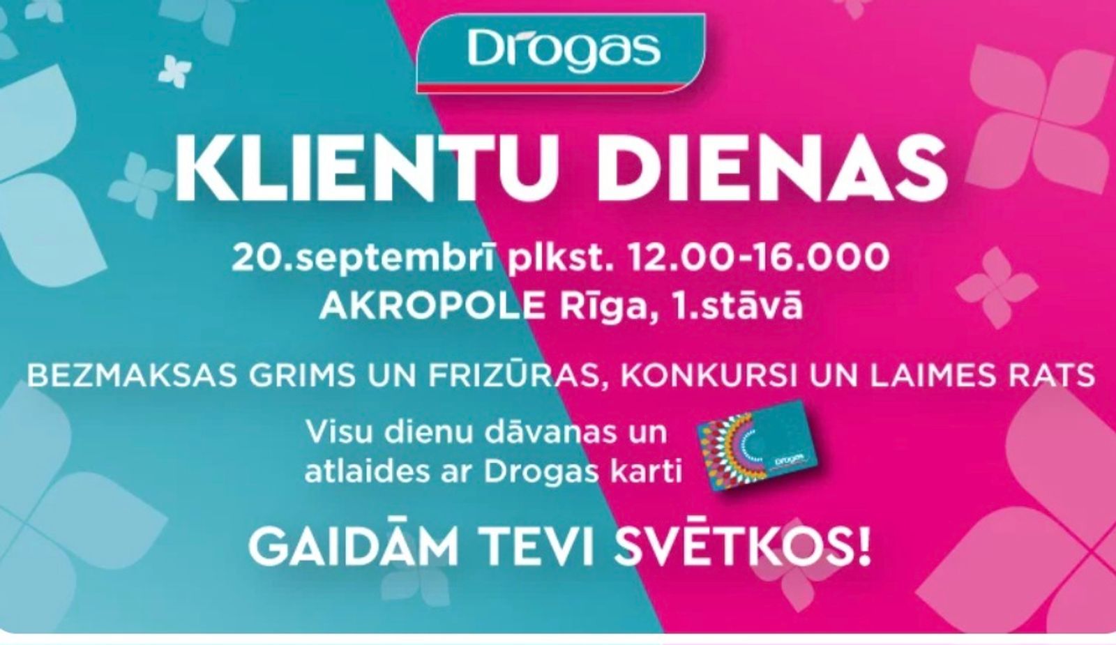 Drogas Klientu dienas!