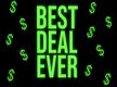 COULD THIS BECOME THE BEST BUSINESS DEAL EVER ?
