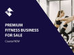 PREMIUM FITNESS BUSINESS FOR SALE (COASTAL NSW) BFB4330