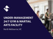 UNDER MANAGEMENT 24/7 GYM & MARTIAL ARTS FACILITY (NORTH MELBOURNE) BFB4453