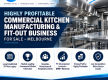 HIGHLY PROFITABLE COMMERCIAL KITCHEN MANUFACTURING & FIT-OUT BUSINESS FOR SALE – MELBOURNE NORTH
