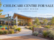 Established Ballarat Childcare Centre | 110 Approved Places